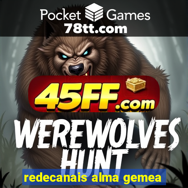 redecanais alma gemea
